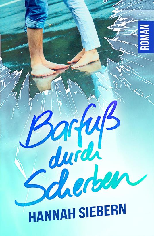 Barfuß durch Scherben
