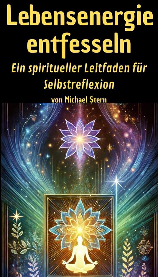 Lebensenergie entfesseln