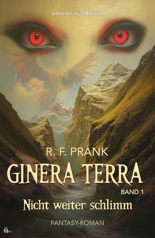 Ginera Terra, Band 1: Nicht weiter schlimm