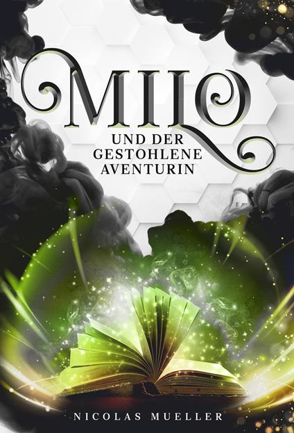 Milo und der gestohlene Aventurin - Nicolas Mueller - ebook