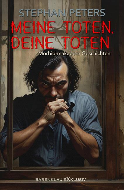 Meine Toten, deine Toten