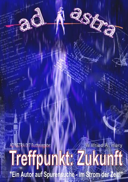 AD ASTRA 017 Buchausgabe: Treffpunkt: Zukunft