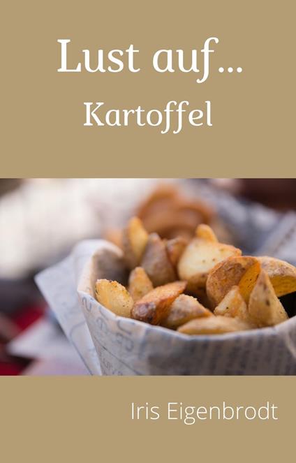 Lust auf ... Kartoffel