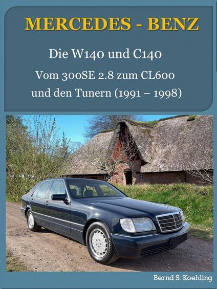 Mercedes-Benz, Die W140 und C140