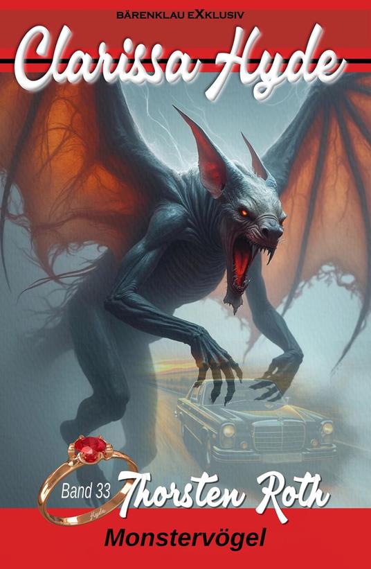 Clarissa Hyde: Band 33 – Monstervögel
