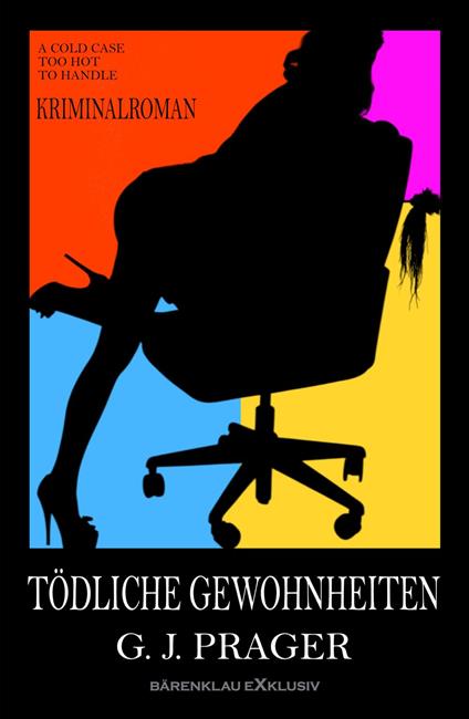 Tödliche Gewohnheiten – Ein Kriminalroman