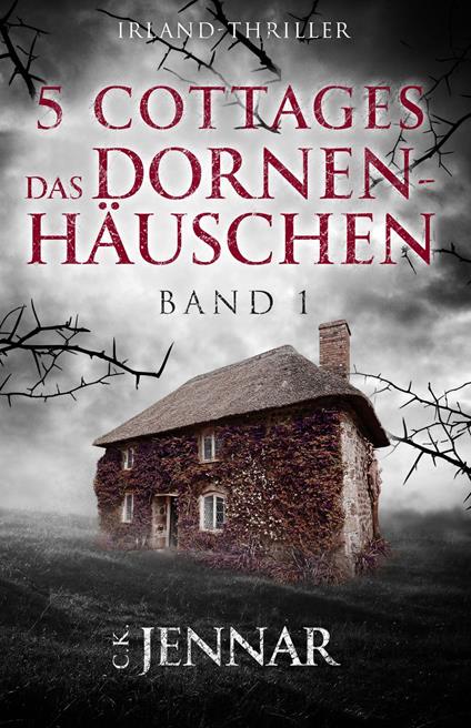 5 Cottages - Das Dornenhäuschen
