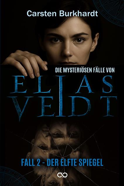 Die mysteriösen Fälle von Elias Veidt - Band 2