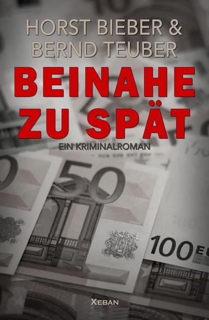 Beinahe zu spät – Ein Kriminalroman