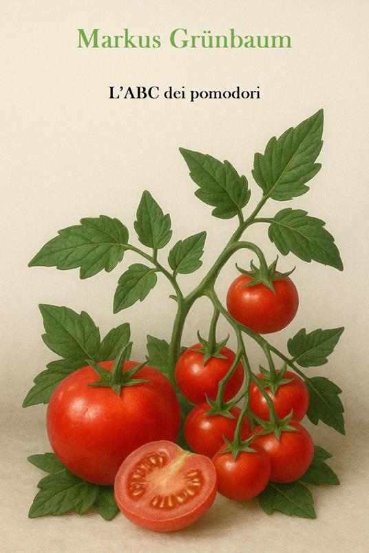 L'ABC dei pomodori - Markus Grünbaum - ebook
