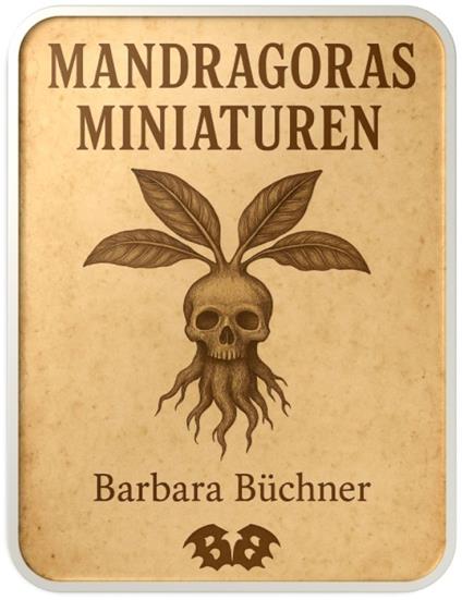 Mandragoras Miniaturen