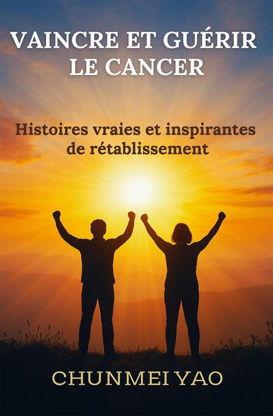 Vaincre et Guérir le Cancer