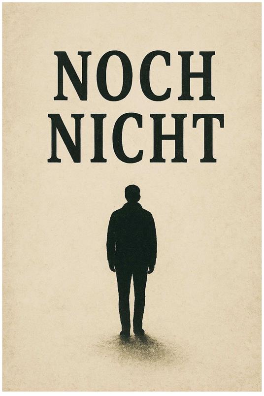 Noch Nicht