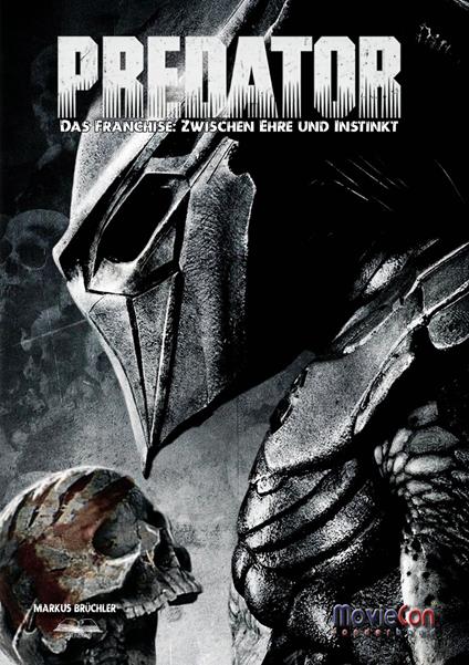 Predator – Das Franchise: Zwischen Ehre und Instinkt (Ein MovieCon eBook)