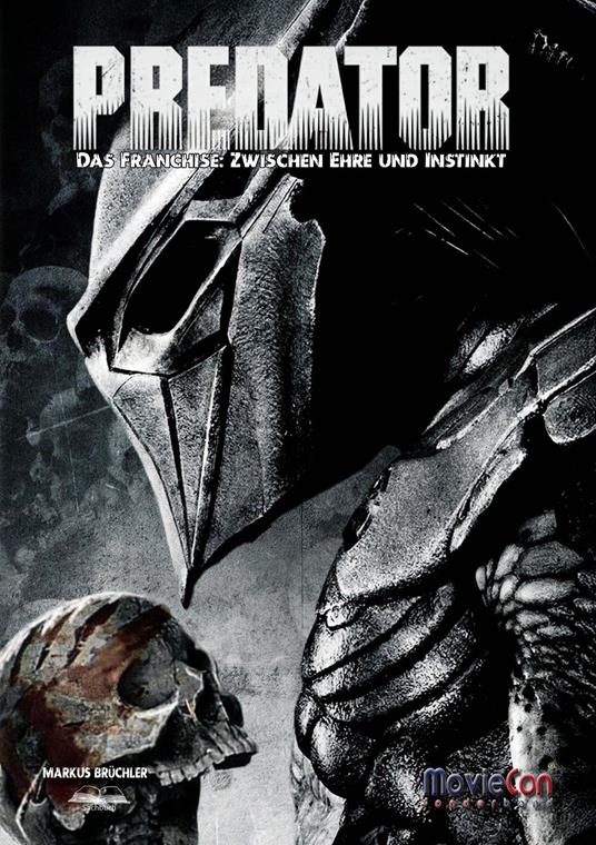 Predator – Das Franchise: Zwischen Ehre und Instinkt (Ein MovieCon eBook)