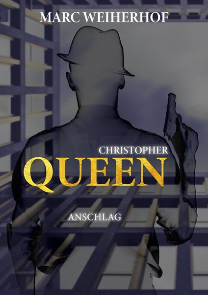Christopher Queen: Anschlag