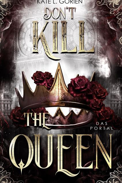 Don't Kill The Queen - Kate L. Gorien,Peacock & Harlan Books - ebook