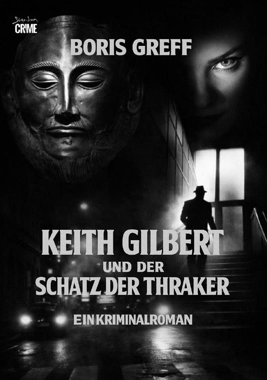 KEITH GILBERT UND DER SCHATZ DER THRAKER