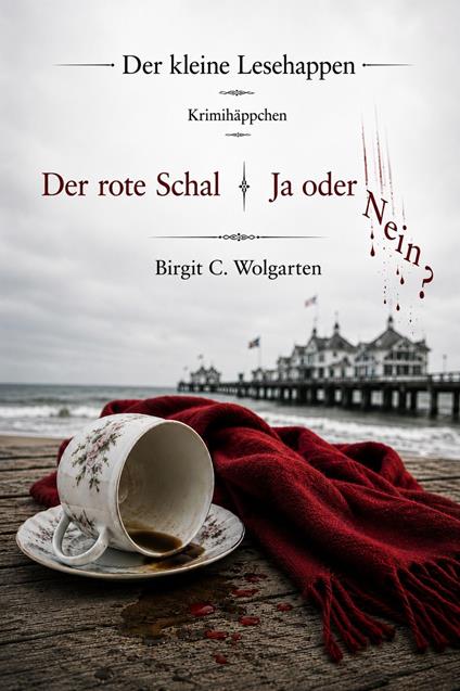 Der rote Schal & Ja oder Nein?