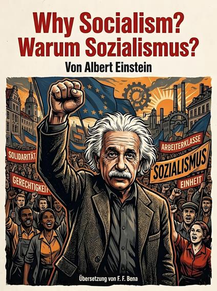 Why Socialism? Warum Sozialismus?