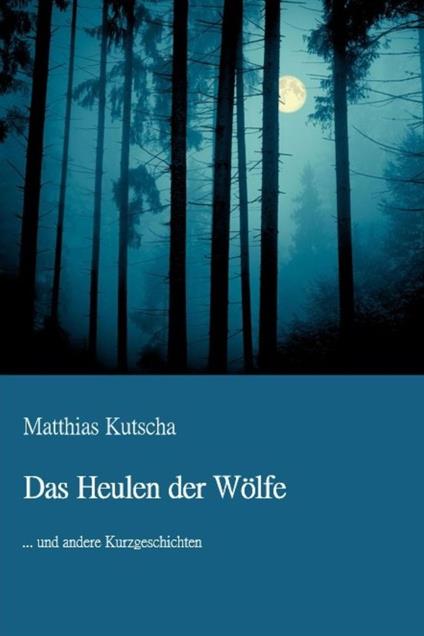 Das Heulen der Wölfe