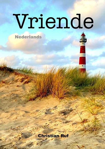 Vriende - Nederlands - Christian Ruf - ebook