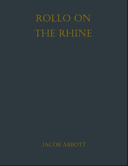 Rollo on the Rhine - Jacob Abbott - ebook