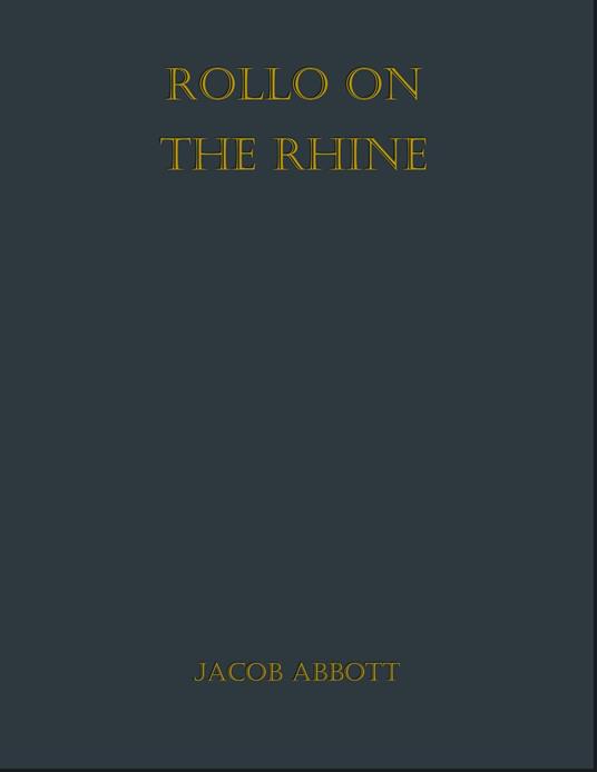 Rollo on the Rhine - Jacob Abbott - ebook