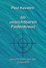 Im unsichtbaren Fadenkreuz