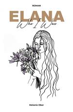 Elana - Who I Was