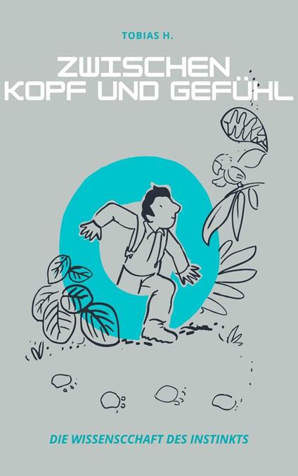 Zwischen Kopf und Gefühl: die Wissenschaft des Instinkts