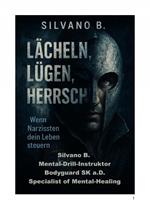 Lächeln, Lügen, Herrschen – Wenn Narzissten dein Leben steuern