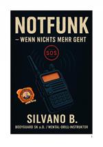 Notfunk – Wenn nichts mehr geht