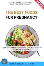 The Best Foods for Pregnancy: