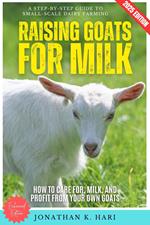 Raising Goats for Milk: