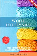 How to Spin Wool into Yarn: