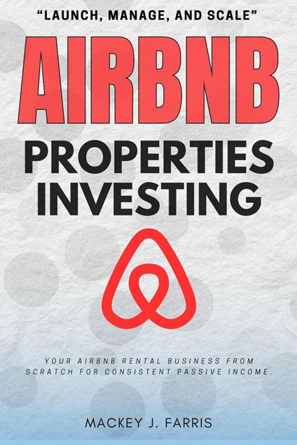 Airbnb Properties Investing: