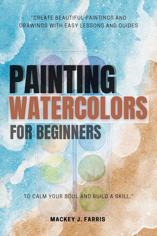 Watercolors Painting For Beginners:::