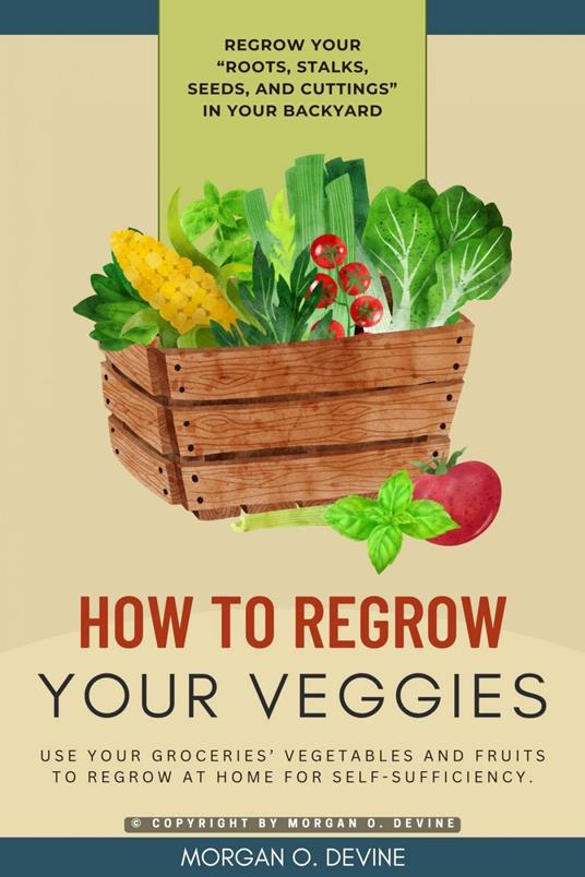 How to Regrow Your Veggies::