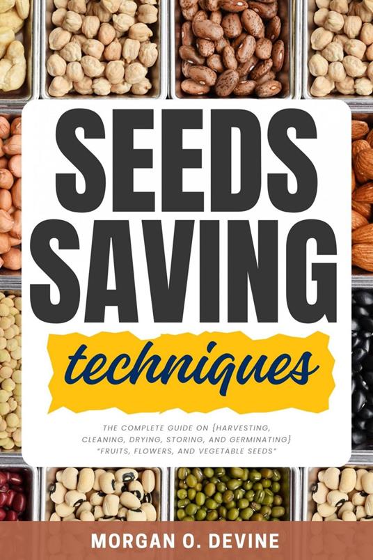 Seeds Saving Techniques: