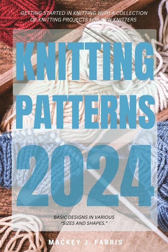 Knitting Patterns 2024: