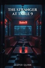 The Stranger at Table 9