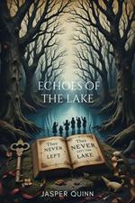 Echoes of the Lake