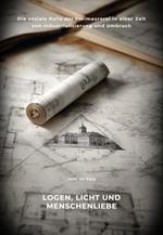 Logen, Licht und Menschenliebe