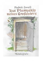 Das Plumpsklo meines Großvaters