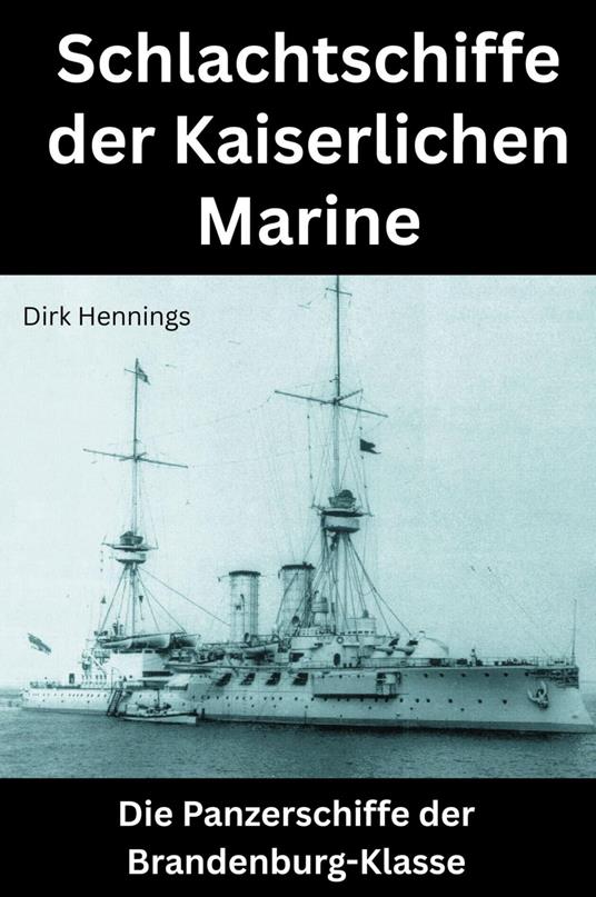 Schlachtschiffe der Kaiserlichen Marine