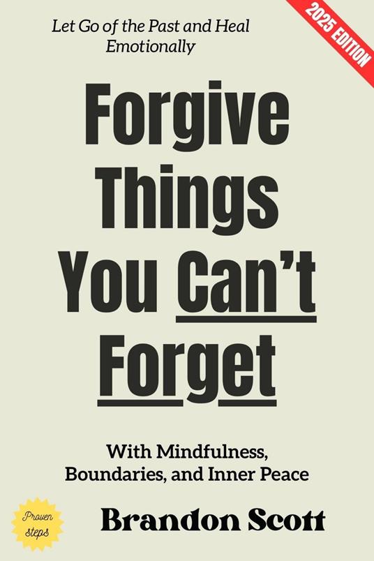 Forgive Things You Can't Forget: