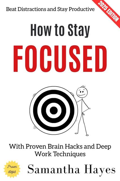 How to Stay Focused: