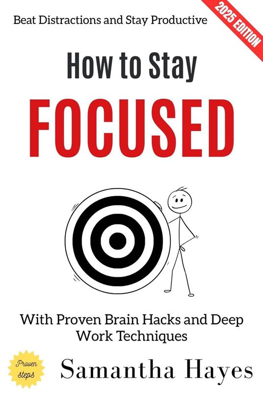 How to Stay Focused: