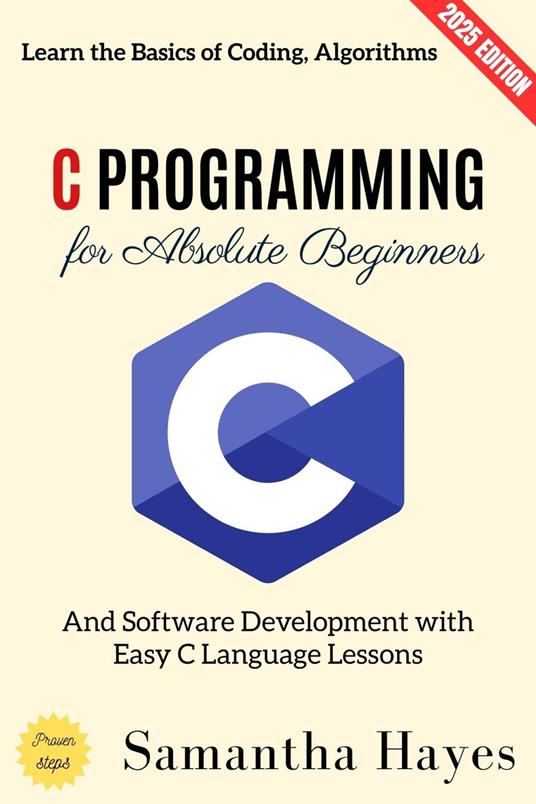 C Programming for Absolute Beginners: